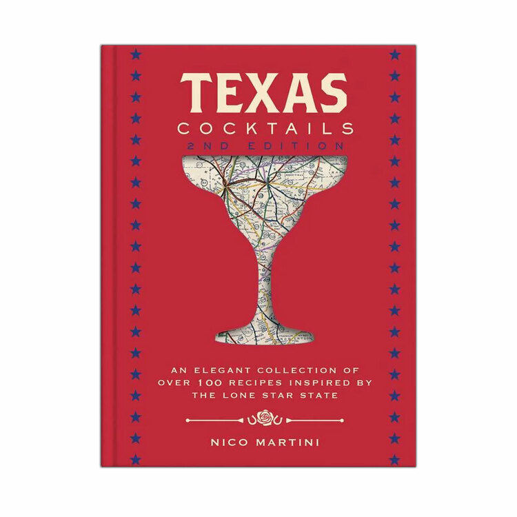 Texas Cocktails: Second Edition