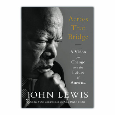 Across that Bridge: A Vision for Change and the Future of America